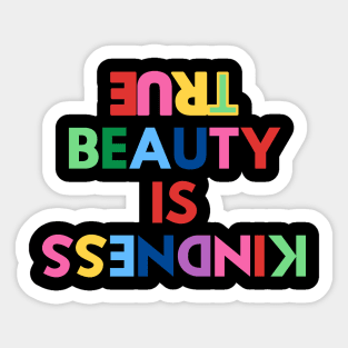 True Beauty Is Kindness Sticker